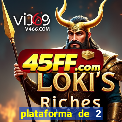 plataforma de 2 reais cassino